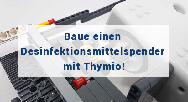 Baue einen Desinfektionsmittelspender mit Thymio!