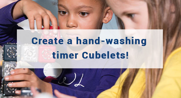 Detect effective hand washing, using Cubelets!